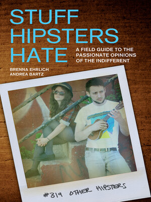 cover image of Stuff Hipsters Hate